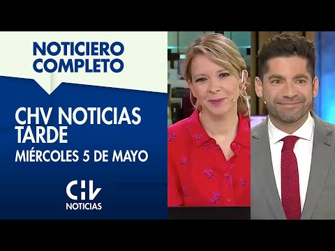 CHV Noticias Tarde | Miércoles 5 de mayo de 2021