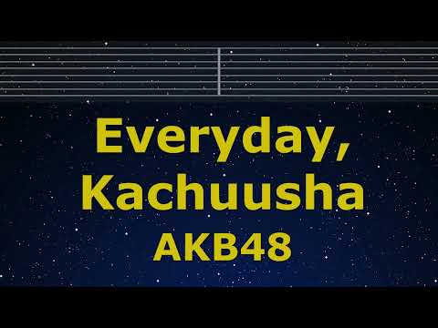 Karaoke♬ Everyday, Kachuusha - AKB48 【No Guide Melody】 Instrumental, Lyric Romanized