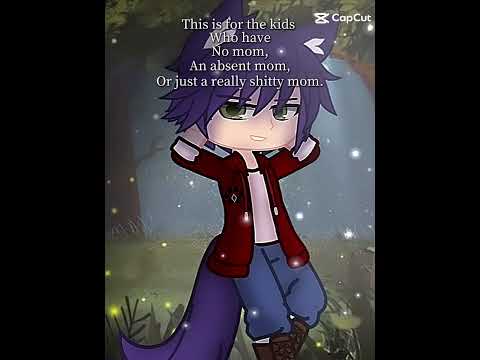 I'm Your Mother Now #gacha