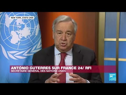 Antonio Guterres : Il faut absolument faire de l’Afrique une priorité contre le coronavirus