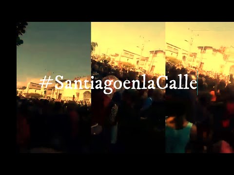 #SantiagoenlaCalle ,  Ultima Hora!!