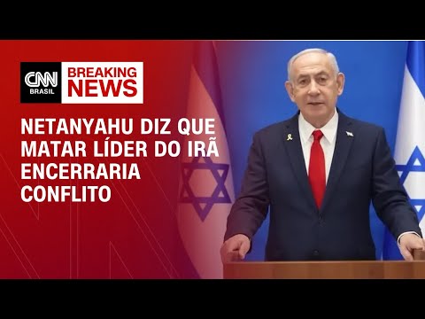 ​Netanyahu: Matar líder do Irã encerraria conflito | CNN PRIME TIME