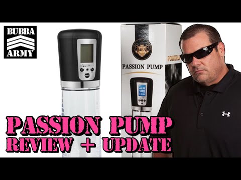 Passion Pump Review + Update - #TheBubbaArmy