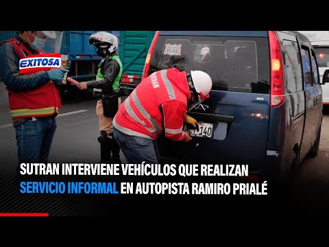 Sutran interviene vehículos que realizan servicio informal en autopista Ramiro Prialé