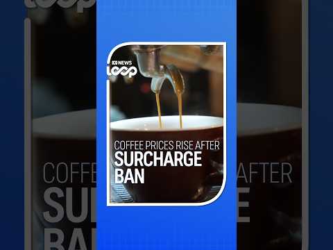 How coffee shops are dealing with the credit card surcharge ban | ABC NEWS Loop