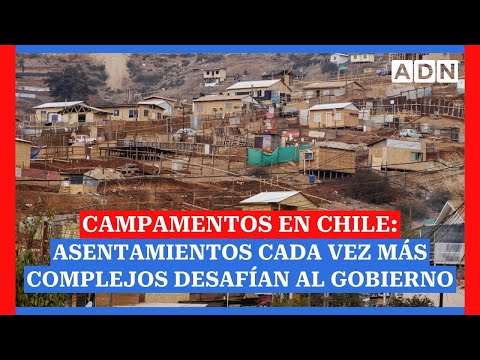 Campamentos en Chile: asentamientos cada vez más complejos y sofisticados desafían al Gobierno