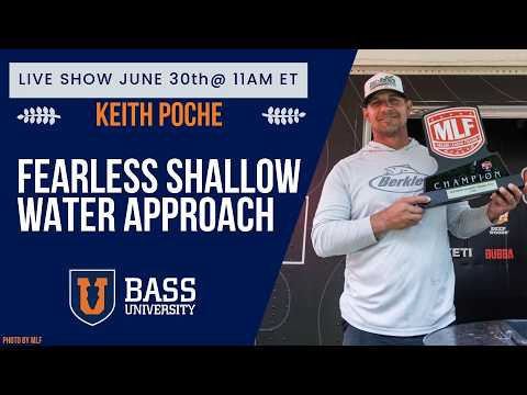 Keith Poche | Fearless Shallow Water Approach - BU Live #419