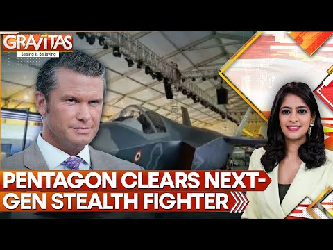 Pentagon Clears Next-Gen Fighter as US Races China in Air Superiority | GRAVITAS