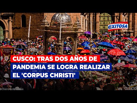 Cusco: Tras dos años de pandemia se logra realizar el 'Corpus Christi'