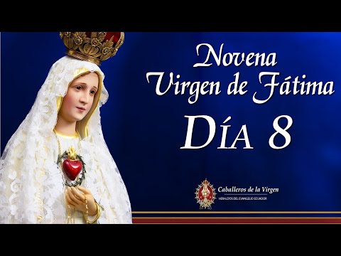 ? NOVENA A LA VIRGEN DE FÁTIMA - DÍA 8 | María, Reina del Rosario