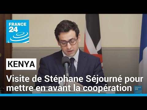 Stéphane Séjourné au Kenya pour mettre en avant la «dynamique renforcée» entre Paris et Nairobi