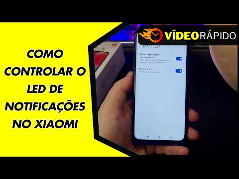 COMO CONTROLAR O LED DE NOTIFICAÇÕES NO XIAOMI