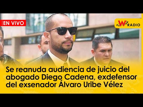 Se reanuda audiencia de juicio del abogado Diego Cadena, exdefensor del exsenador Álvaro Uribe Vélez