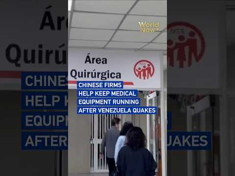 Chinese firms help keep medical equipment running after Venezuela quakes