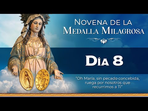 Novena a la Virgen de la Medalla Milagrosa  Día 8  |  #novena