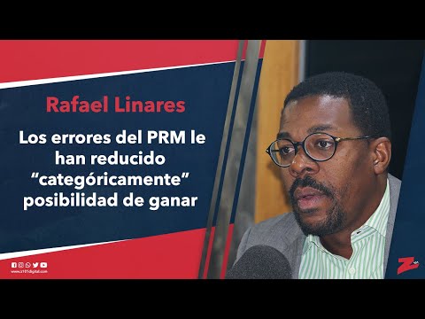 Linares: los errores del PRM le han reducido la posibilidad de ganar en primera vuelta