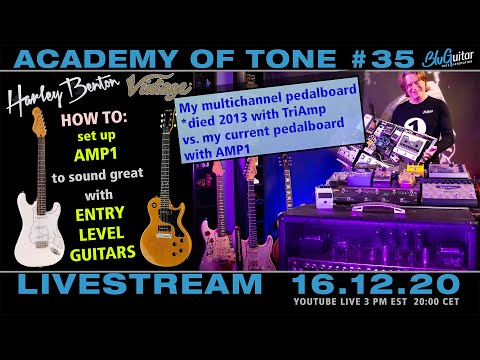 Academy of Tone #35 "getting great sounds with cheap guitars and AMP1! PLUS multichannel amp rigs"