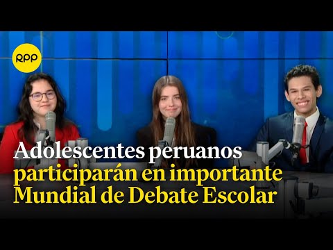 Adolescentes peruanos participarán en importante Mundial de Debate Escolar en Serbia