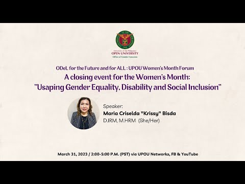 UPOU Women’s Month Forum Closing Event: Usaping Gender Equality, Disability, and Social Inclusion