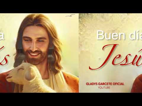 BUEN DIA JESUS. Miércoles 26 de junio de 2024. Gladys Garcete