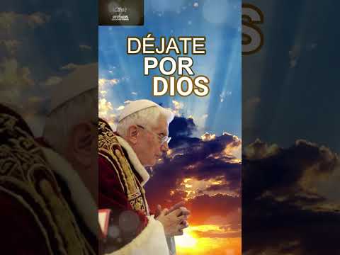 DÉJATE ENCONTRAR POR DIOS, Frases Papa Benedicto XVI