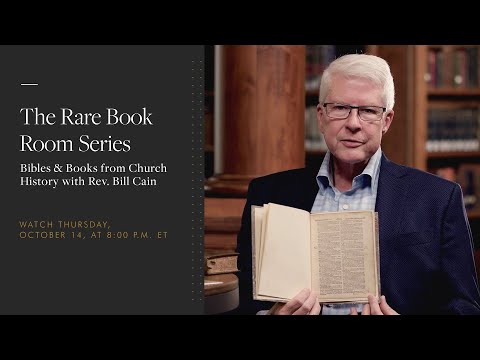 Bill Cain: Bibles & Books from Church History