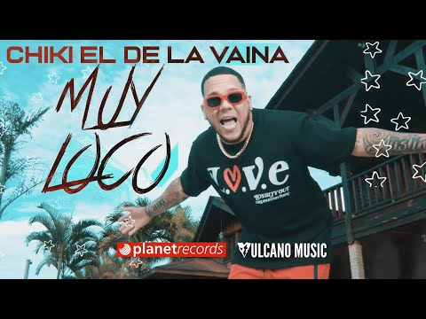 CHIKI EL DE LA VAINA - Muy Loco (Official Video by King Diove)