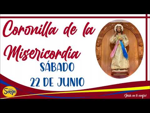 Coronilla de la Divina Misericordia Sábado 22 de Junio del 2024