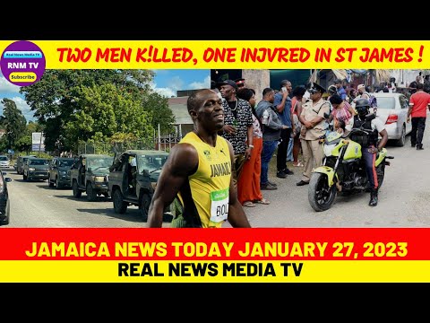Jamaica News Today January 27, 2023 /Real News Media TV