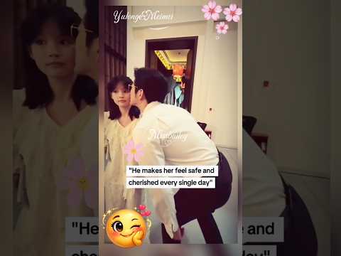 HE DOESN’T JUST LOVE HER;HE RESPECT HER & PRIORITIZES HER #yulong #meimei poster