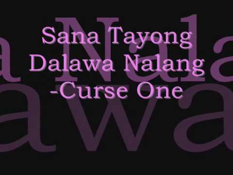 Sana Tayong Dalawa Nalang - CurseOne ft. Missy with Lyrics