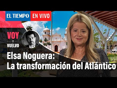 Elsa Noguera: La transformación del Atlántico