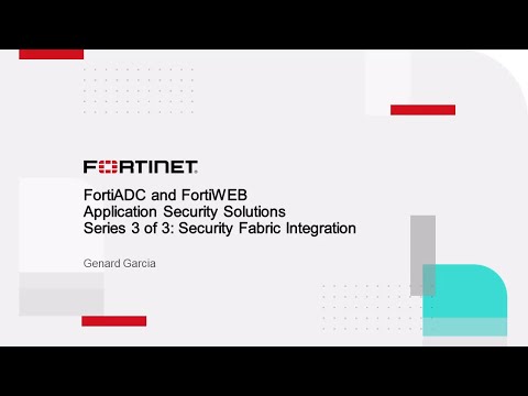 Series 3 of 3: Security Fabric Integration | Security Fabric