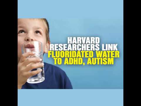 Harvard researchers link fluoridated water to ADHD, autism and other childhood mental health disorde