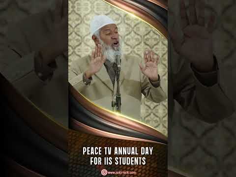 Peace TV Annual Day for IIS Students - Dr Zakir Naik