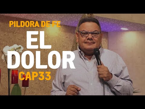 EL DOLOR l PÍLDORA DE FE l CAP 33 l PADRE OSCAR DE LA VEGA