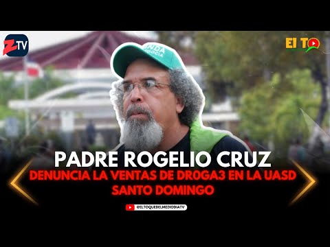 PADRE ROGELIO CRUZ DENUNCIA LA VENTAS DE DR0GA3 EN LA UASD SANTO DOMINGO