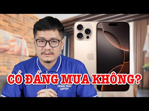 Tư vấn điện thoại: bây giờ có nên mua iPhone 16 Pro Max không? thumbnail