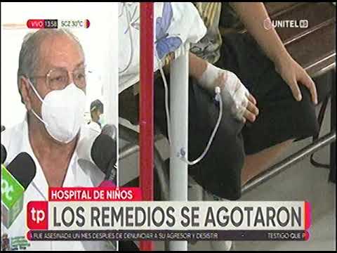 28032023  GROVER ESPADA LOS REMEDIOS SE AGOTARON EN EL HOSPITAL DE NIÑOS RED UNITEL