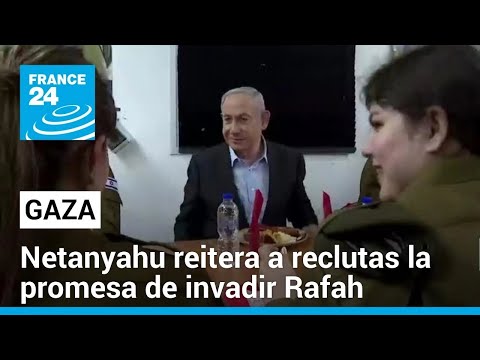 Gaza: Netanyahu reiteró su promesa de invadir Rafah a los nuevos reclutas israelíes