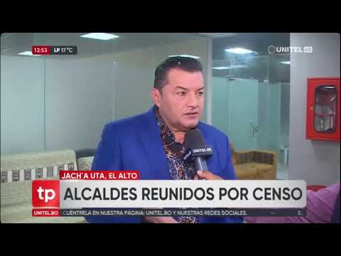 07092024 JHONNY FERNANDEZ ALCALDES REUNIDOS POR EL CENSO EN EL ALTO RED UNITEL