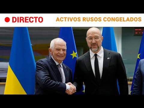 UCRANIA-UE: BORRELL propone usar los BENEFICIOS de los ACTIVOS RUSOS  CONGELADOS | RTVE