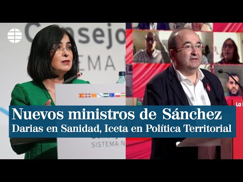 Pedro Sánchez coloca a Carolina Darias en Sanidad y confía la Política Territorial a Miquel Iceta