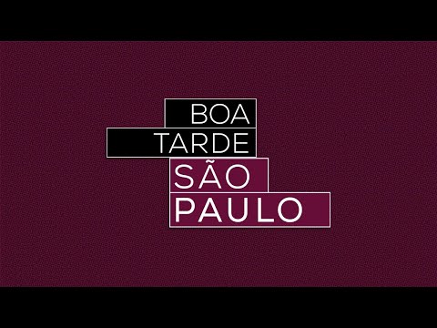 [AO VIVO] BOA TARDE SÃO PAULO - 23/05/2022