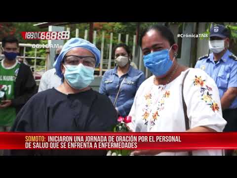 Realizan jornadas de oración por personal de salud en Somoto - Nicaragua