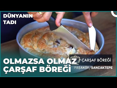 Paşaköyün Meşhur Çarşaf Böreği | Dünyanın Tadı