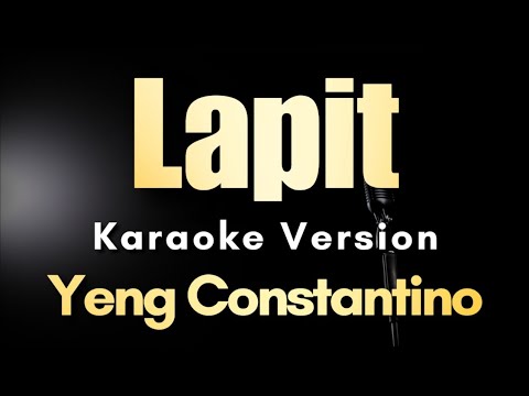 Lapit - Yeng Constantino | Karaoke Version with Lyrics