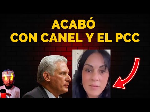 Cubana EXPL0T4 en redes Y LE CANTA LAS 40 a Canel y al PCC Video IMPERDIBLE