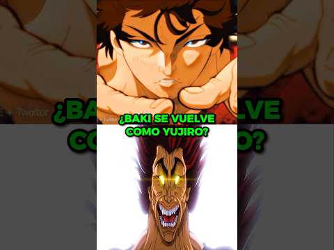 ¿BAKI SE <strong>ESTA</strong> CONVIRTIENDO EN YUJIRO? #shorts