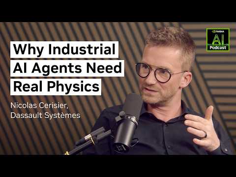 How Dassault Systèmes Is Redefining Industrial Intelligence | NVIDIA AI Podcast Ep. 296
